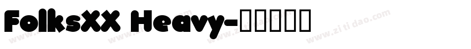 FolksXX Heavy字体转换